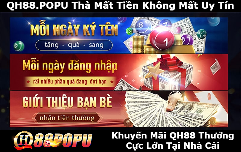Trai-nghiem-uu-dai-khuyen-mai-den-tu-nha-tu-qh88